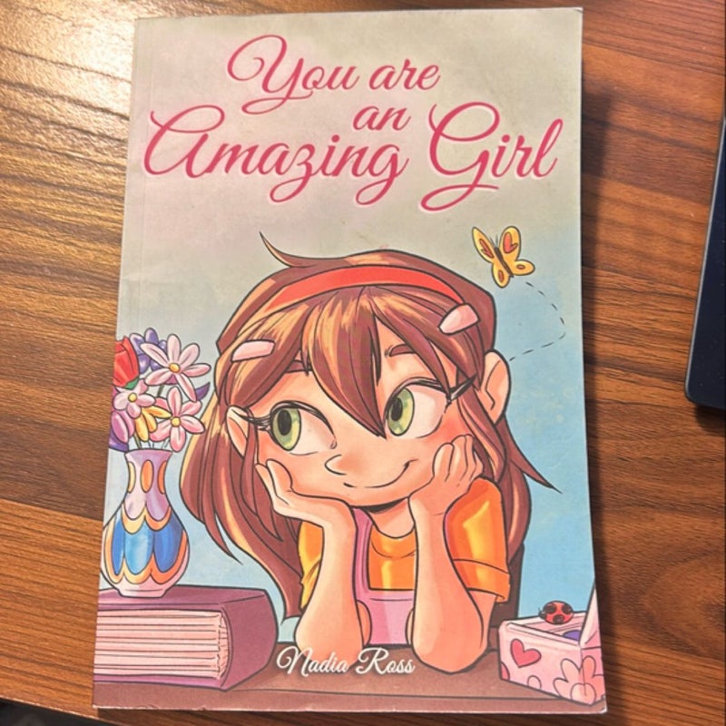 You Are an amazing girl 