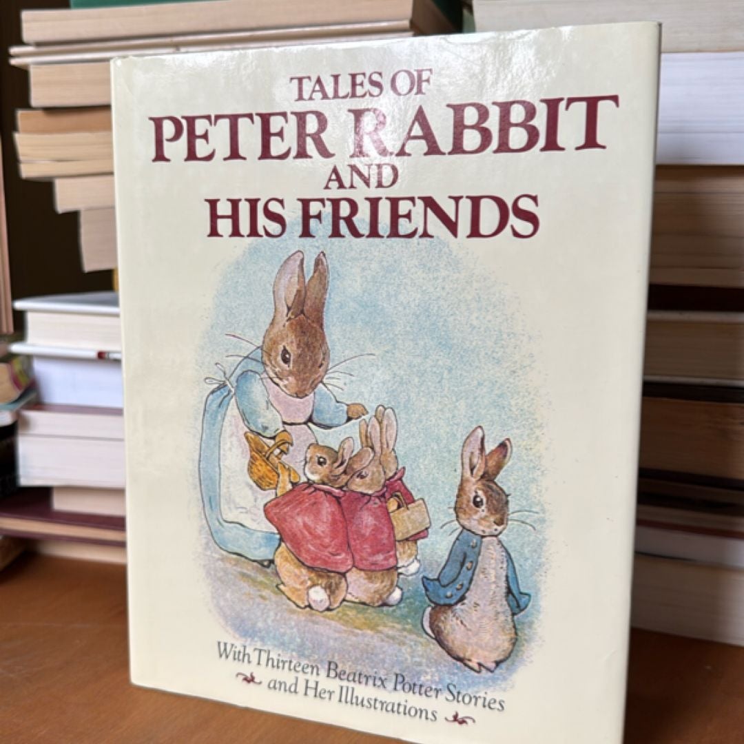 Tales of Peter Rabbit and His Friends
