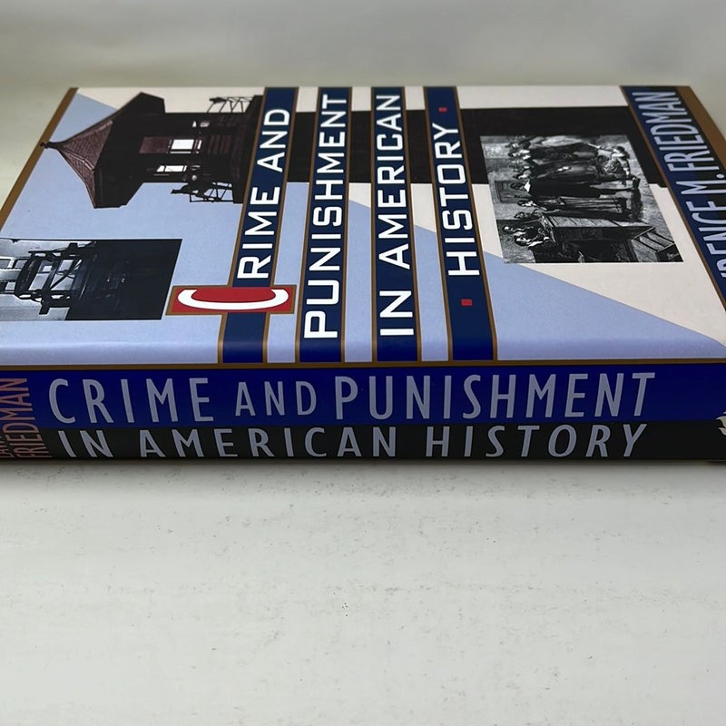 Crime and punishment in American history Crime and punishment in American history