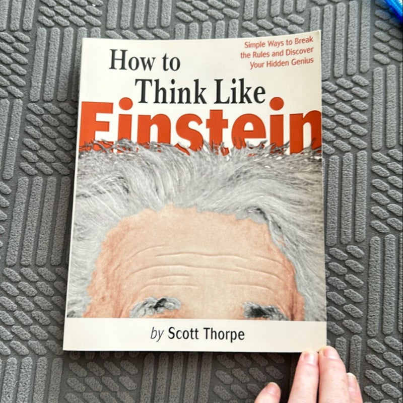 How to Think Like Einstein
