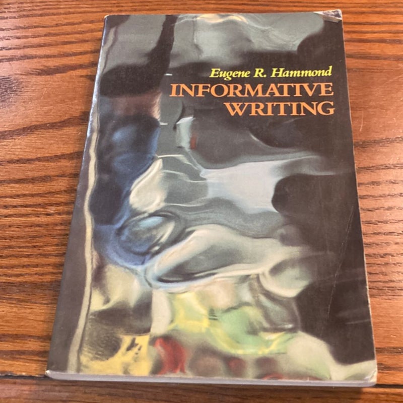 Informative Writing (1985 Print Textbook University of Maryland)