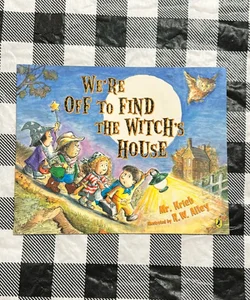 We're off to Find the Witch's House