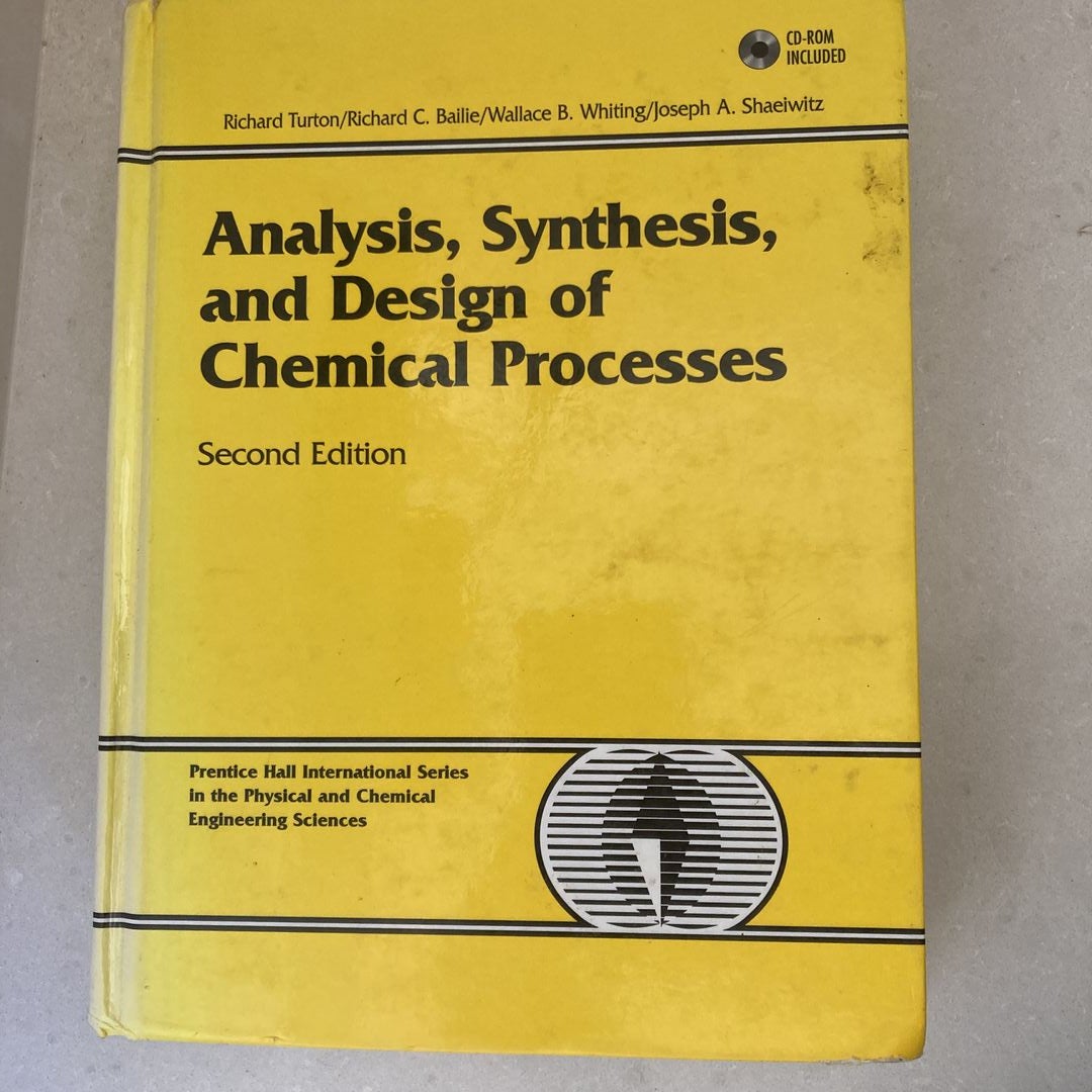 Analysis, Synthesis, And Design Of Chemical Processes By Richard Turton ...