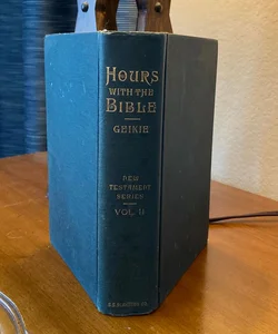 Hours with the Bible New Testament Series vol. 2