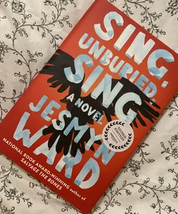 Sing, Unburied, Sing ~ Signed Copy