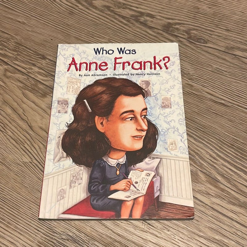 Who Was Anne Frank?