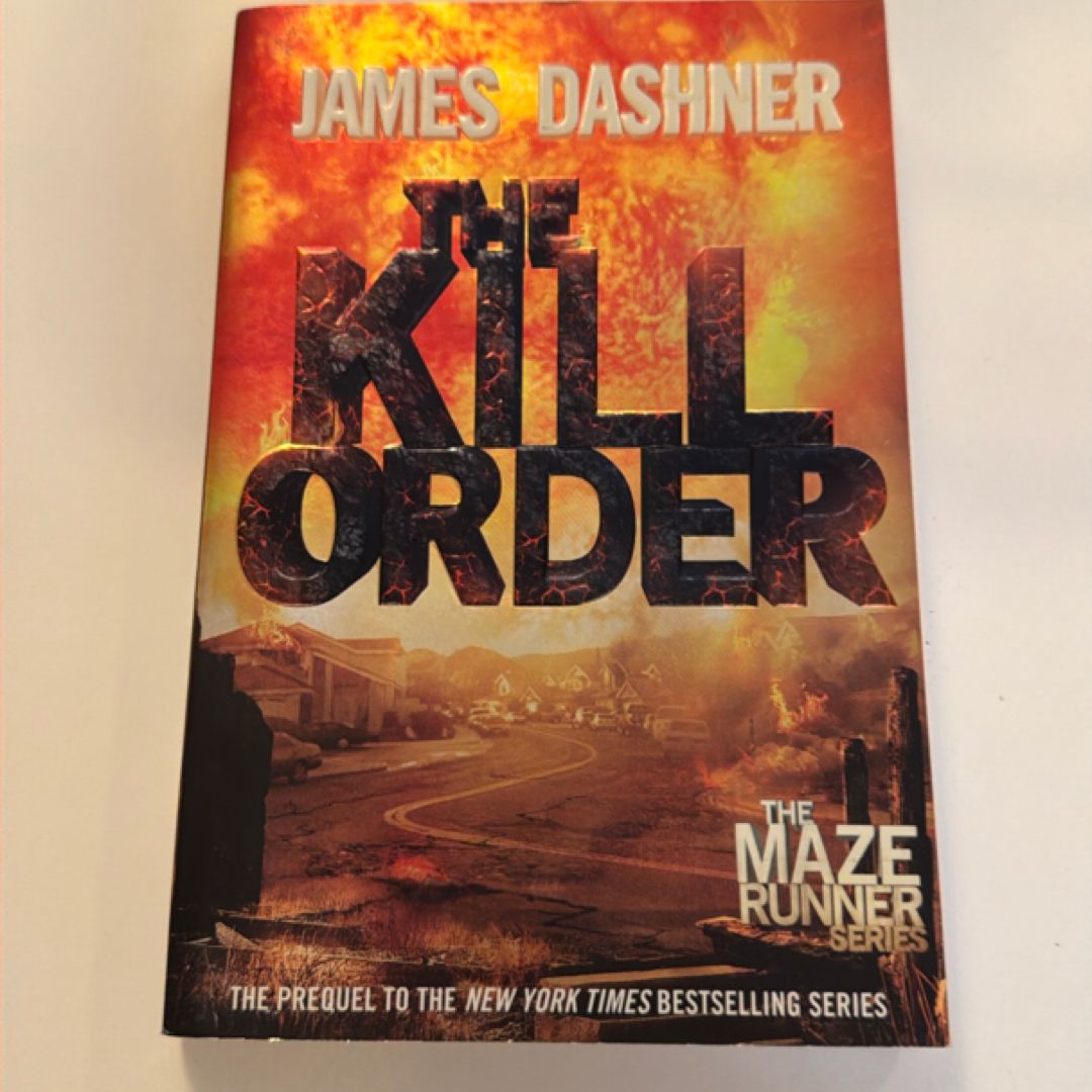 The Kill Order (Maze Runner, Book Four; Origin)