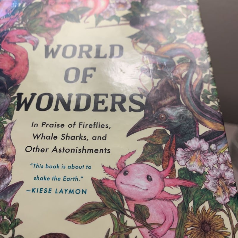 World of Wonders:In Praise of Fireflies, Whale Sharks, and Other Astonishments 