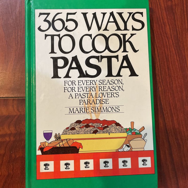 365 Ways to Cook Pasta