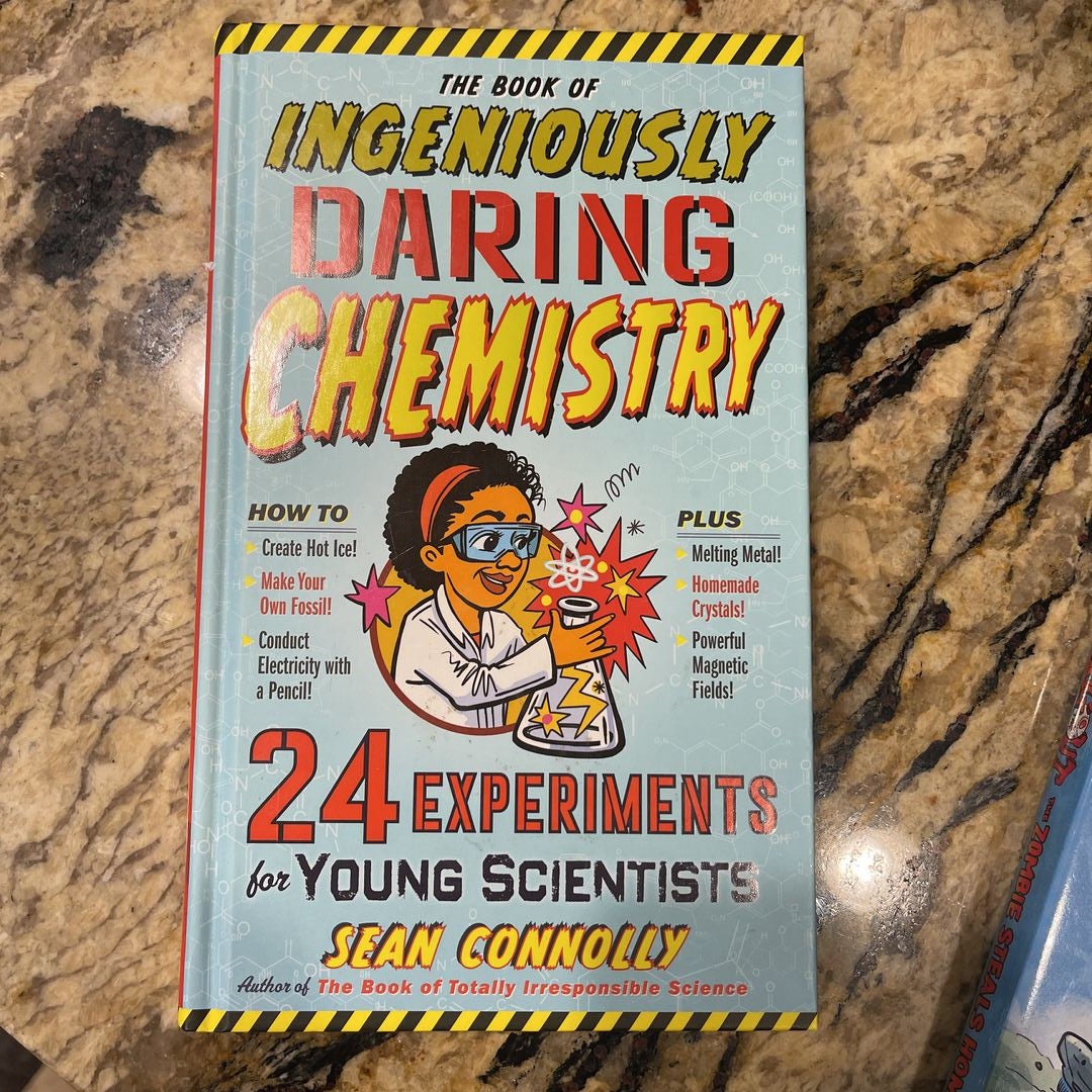 The Book of Ingeniously Daring Chemistry