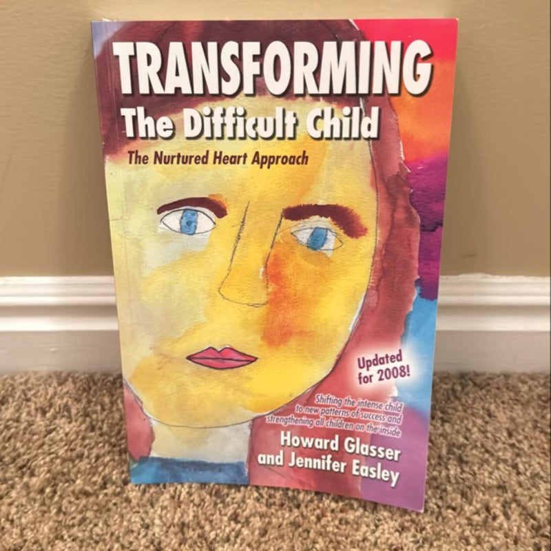 Transforming the Difficult Child