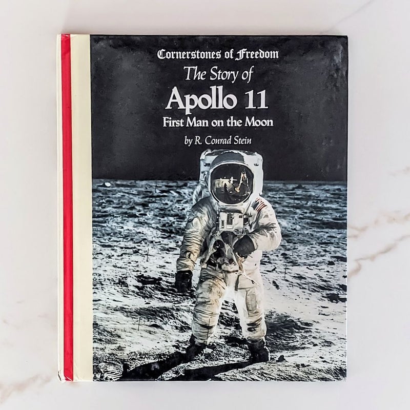The Story of Apollo II: First Man on the Moon (Cornerstones of Freedom)