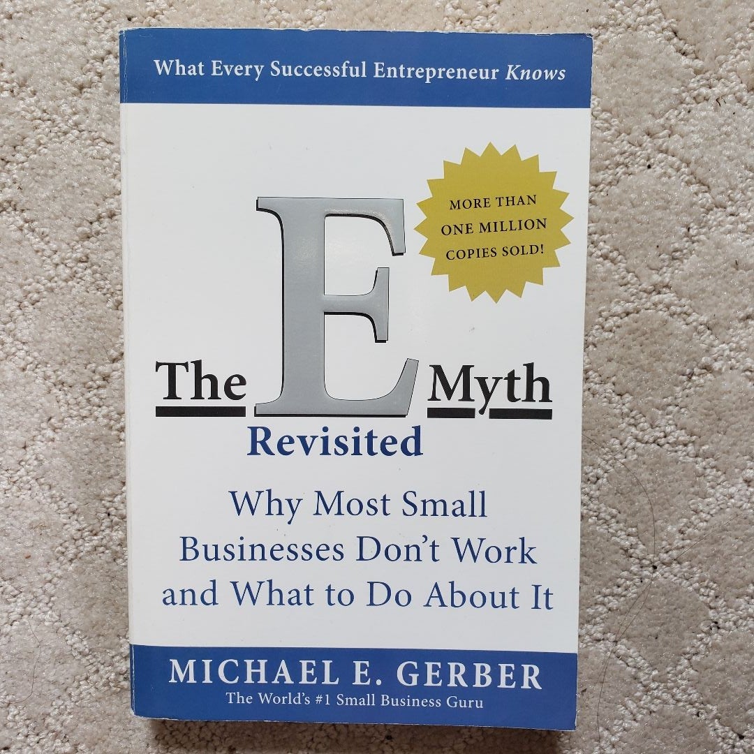 The e-Myth Revisited