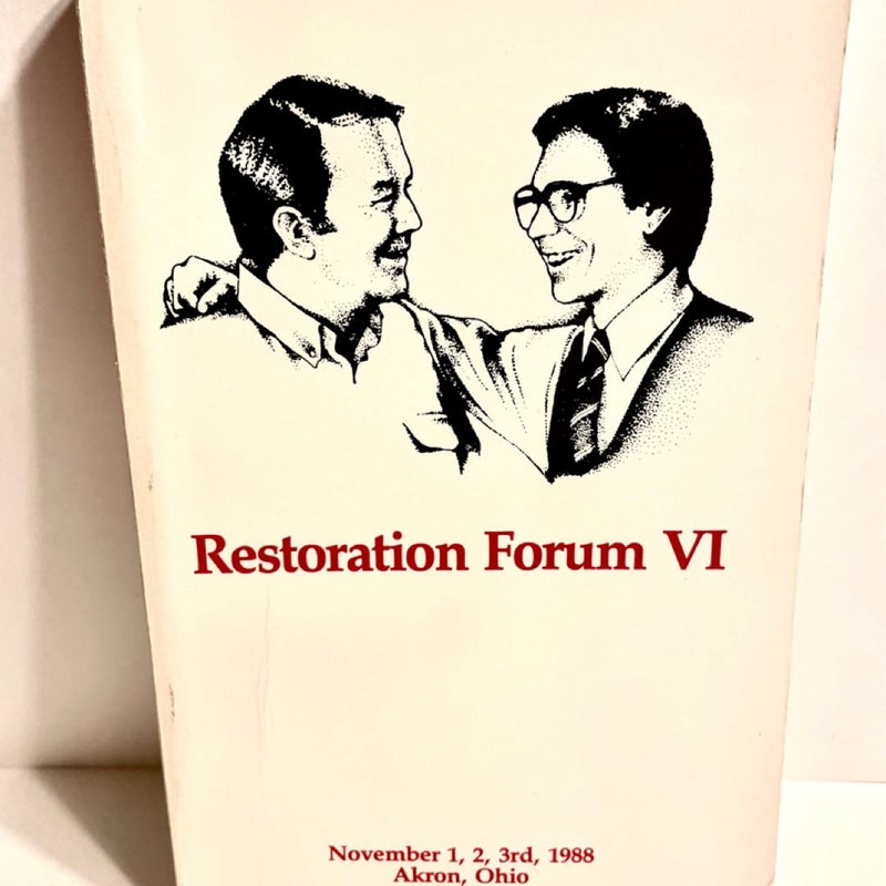 Restoration Forum VI