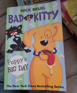 Bad Kitty Puppy's Big Day