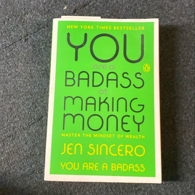 You Are a Badass at Making Money