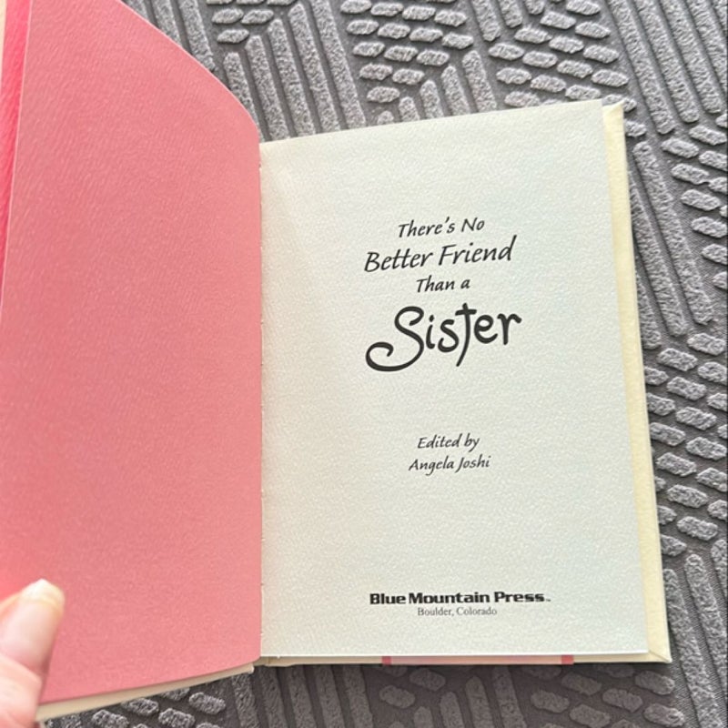 There's No Better Friend Than a Sister