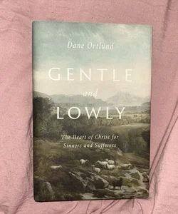 Gentle and Lowly