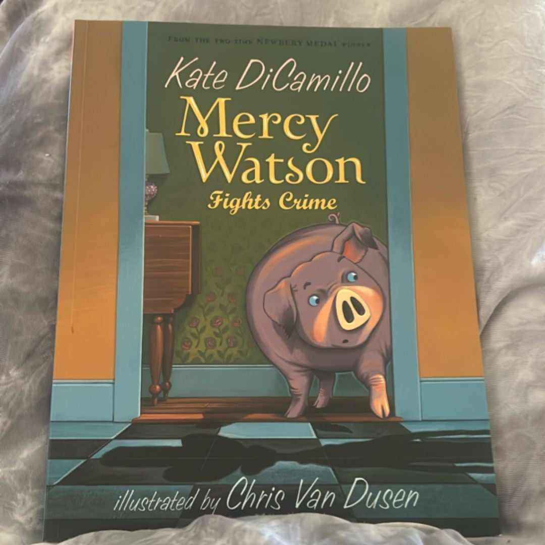 Mercy Watson Fights Crime