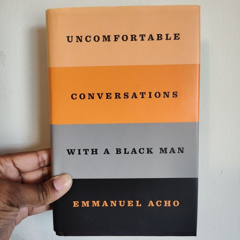 Uncomfortable Conversations with a Black Man