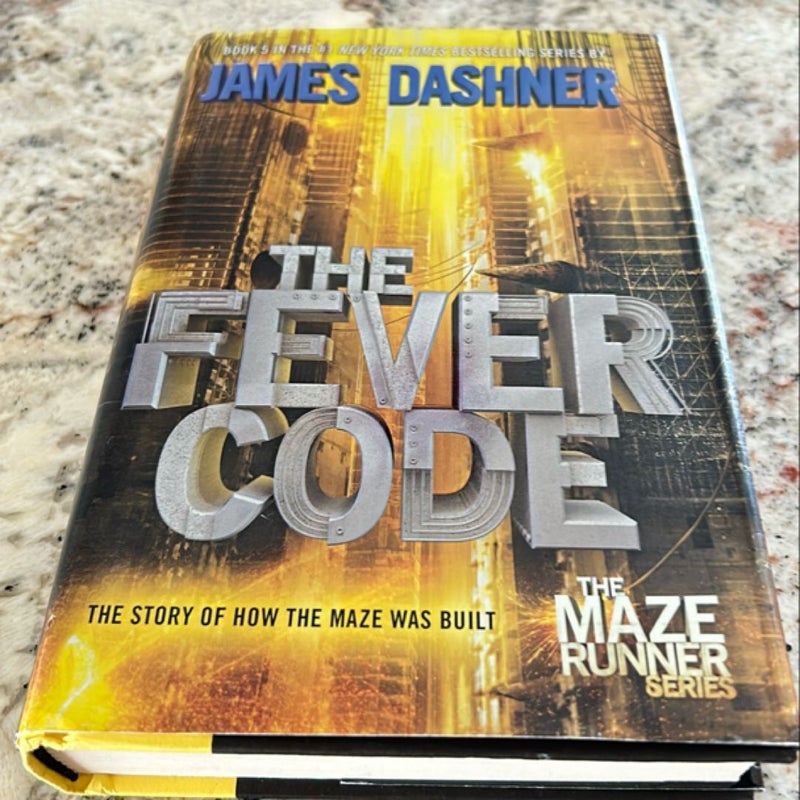 The Fever Code (Maze Runner, Book Five; Prequel)