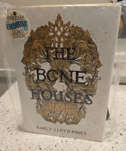 SIGNED EDITION The Bone Houses