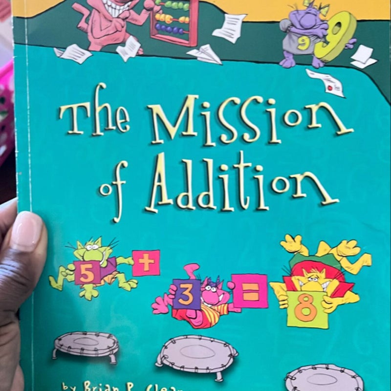 The Mission of Addition