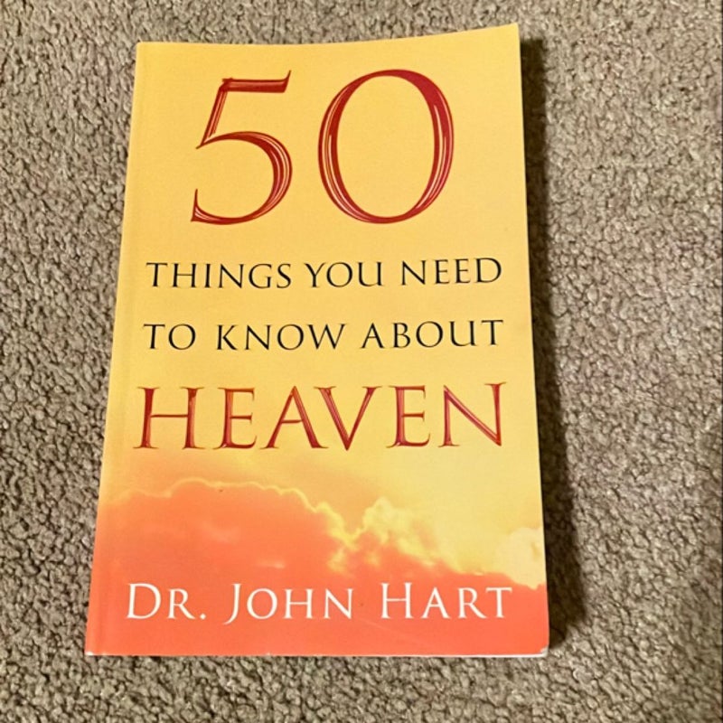 50 Things You Need to Know about Heaven