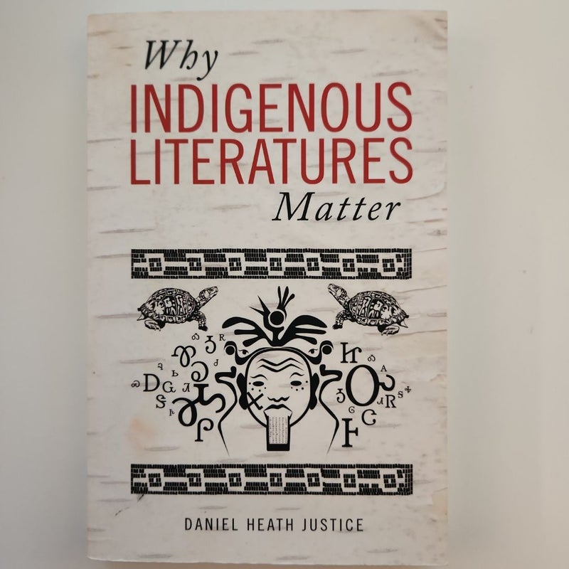 Why Indigenous Literatures Matter