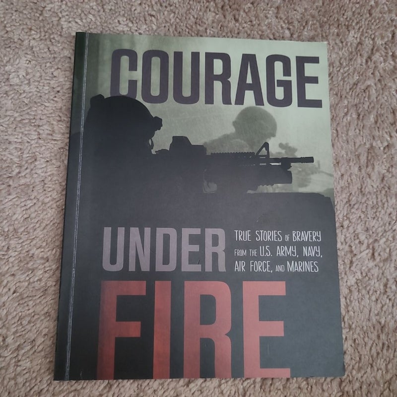 Courage under Fire