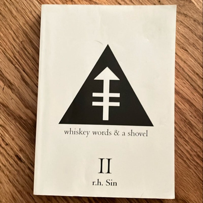 Whiskey Words and a Shovel II