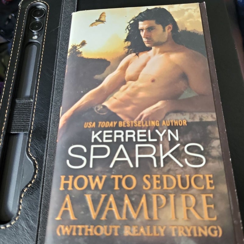How to Seduce a Vampire (Without Really Trying)