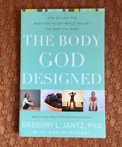The Body God Designed