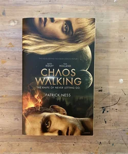 Chaos Walking Movie Tie-In Edition: The Knife of Never Letting Go