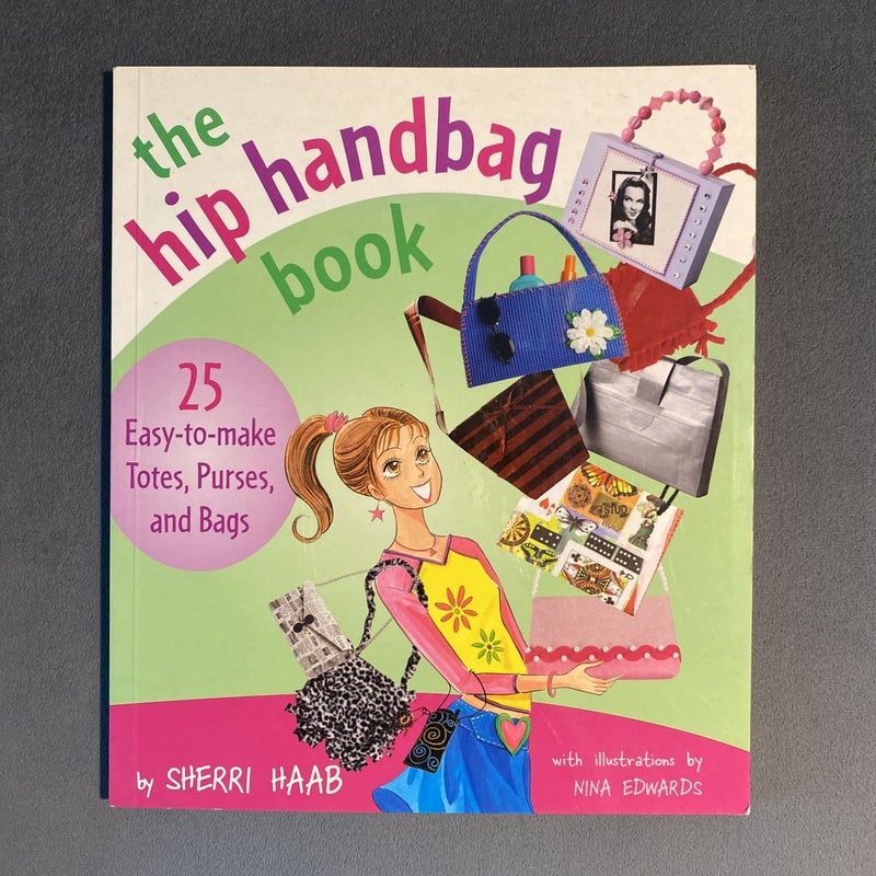 The Hip Handbag Book