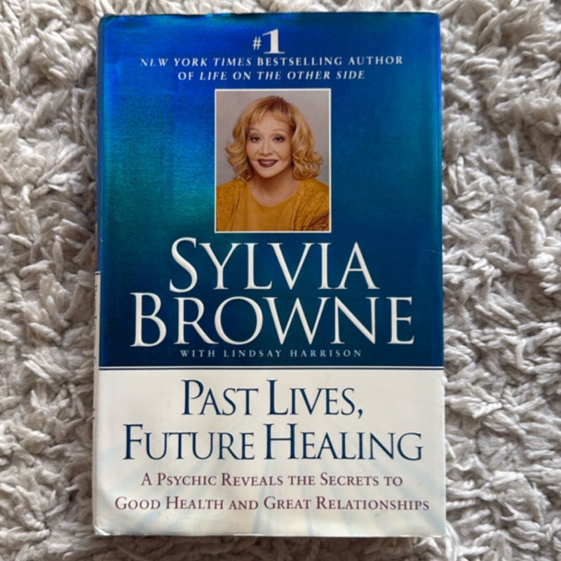 Past Lives, Future Healing