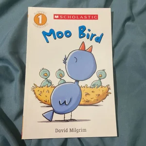 Moo Bird (Scholastic Reader, Level 1)