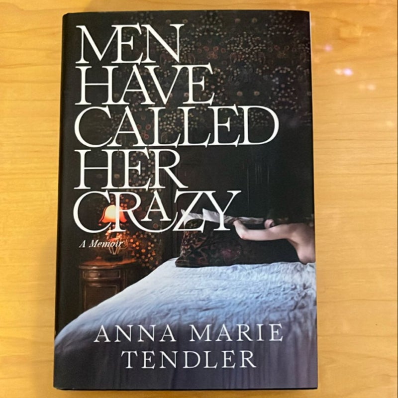 Men Have Called Her Crazy