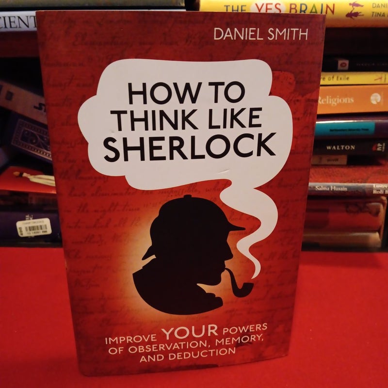 How to Think like Sherlock 