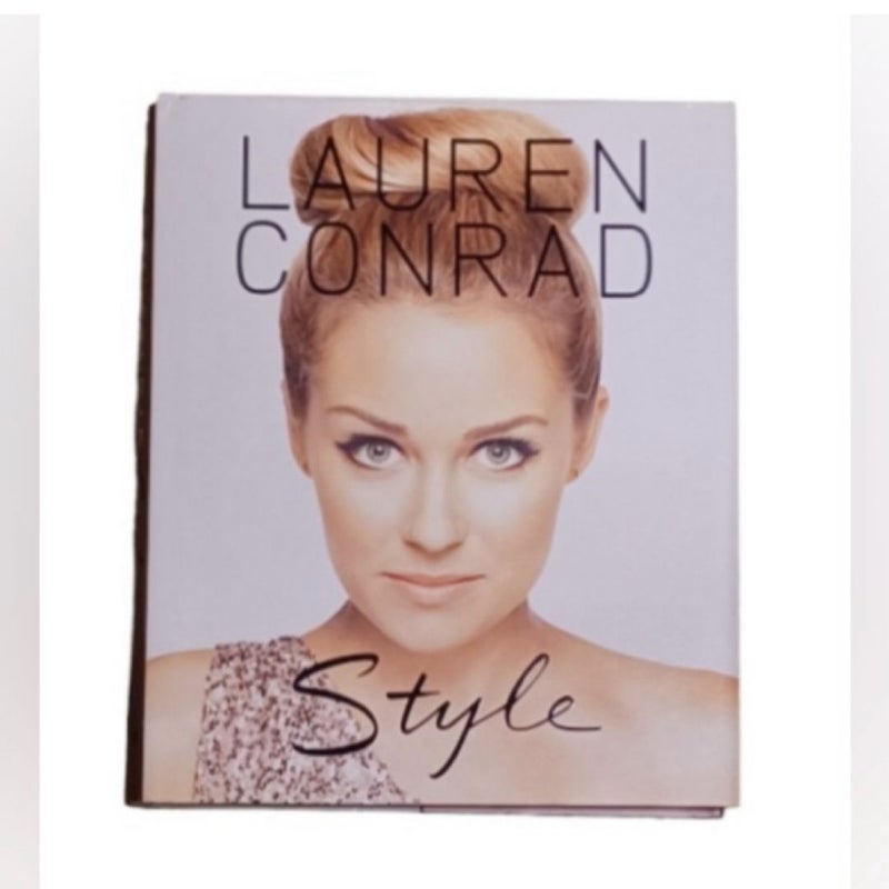 Lauren Conrad Style by Lauren Conrad (2010, Hardcover)Book