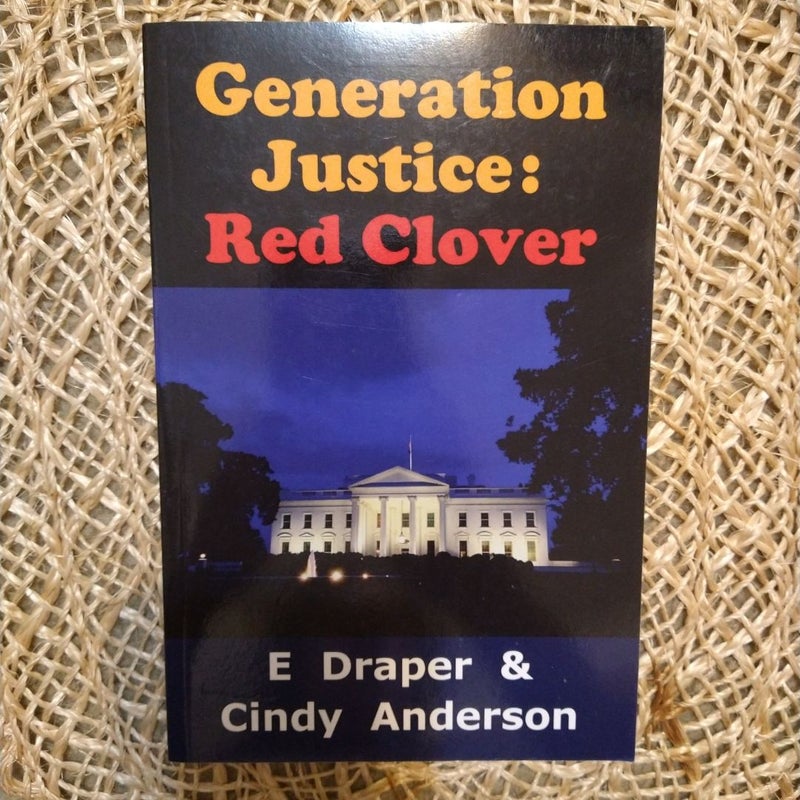 Generation Justice: Red Clover