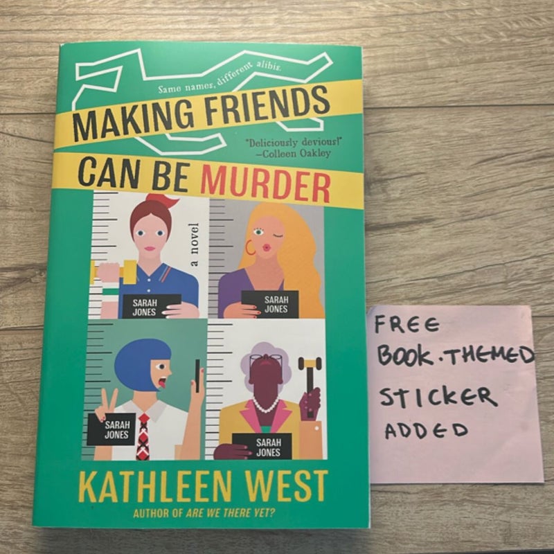 Making Friends Can Be Murder