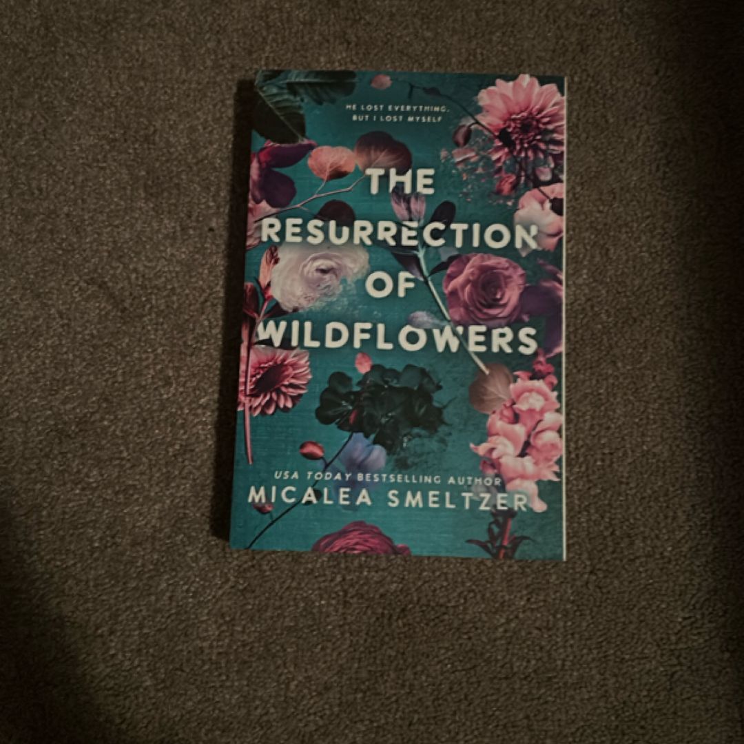The Resurrection of Wildflowers