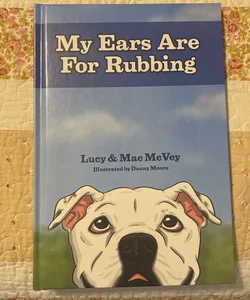 My Ears Are for Rubbing