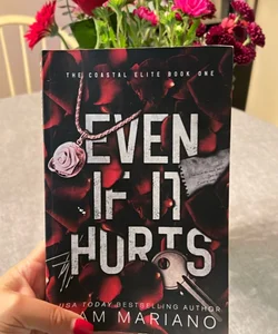 Even If It Hurts