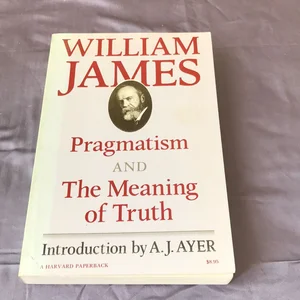 Pragmatism and the Meaning of Truth