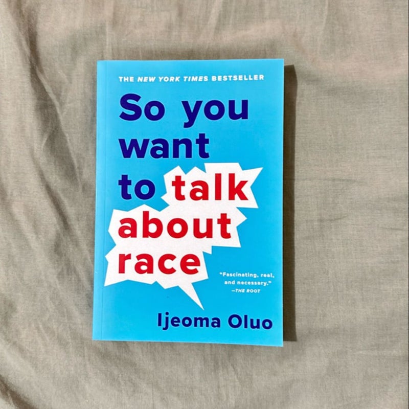 So You Want to Talk about Race