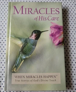 Miracles of His Care