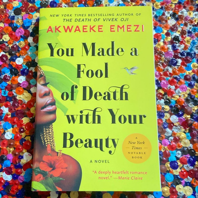 You Made a Fool of Death with Your Beauty