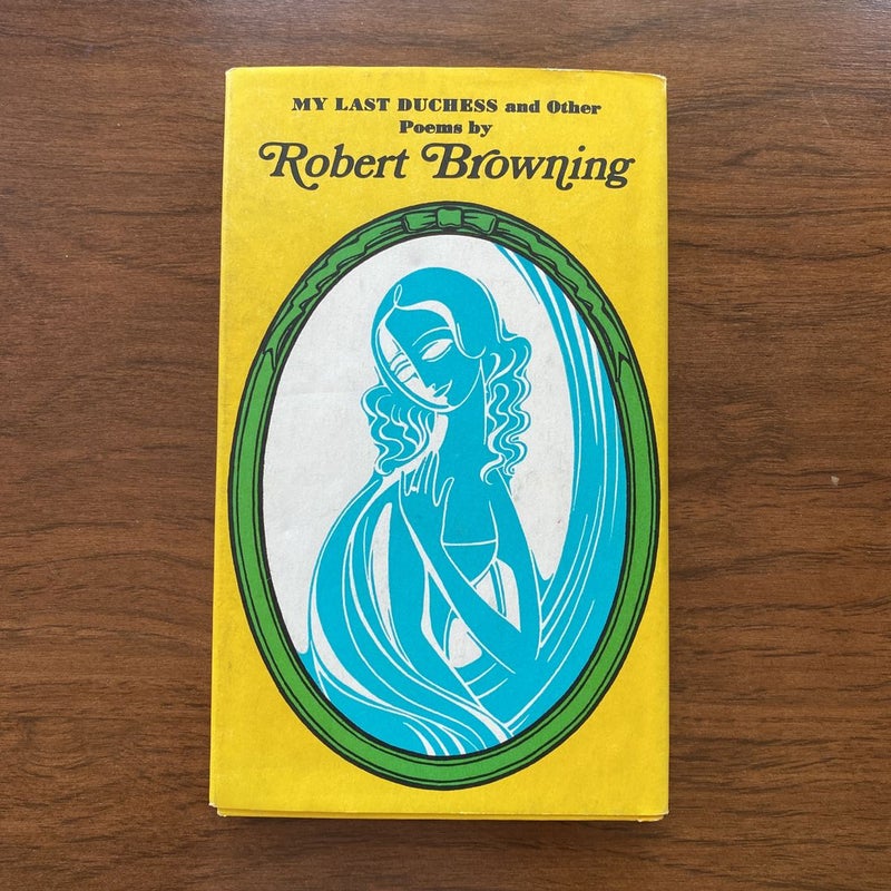 My last duchess and other poems